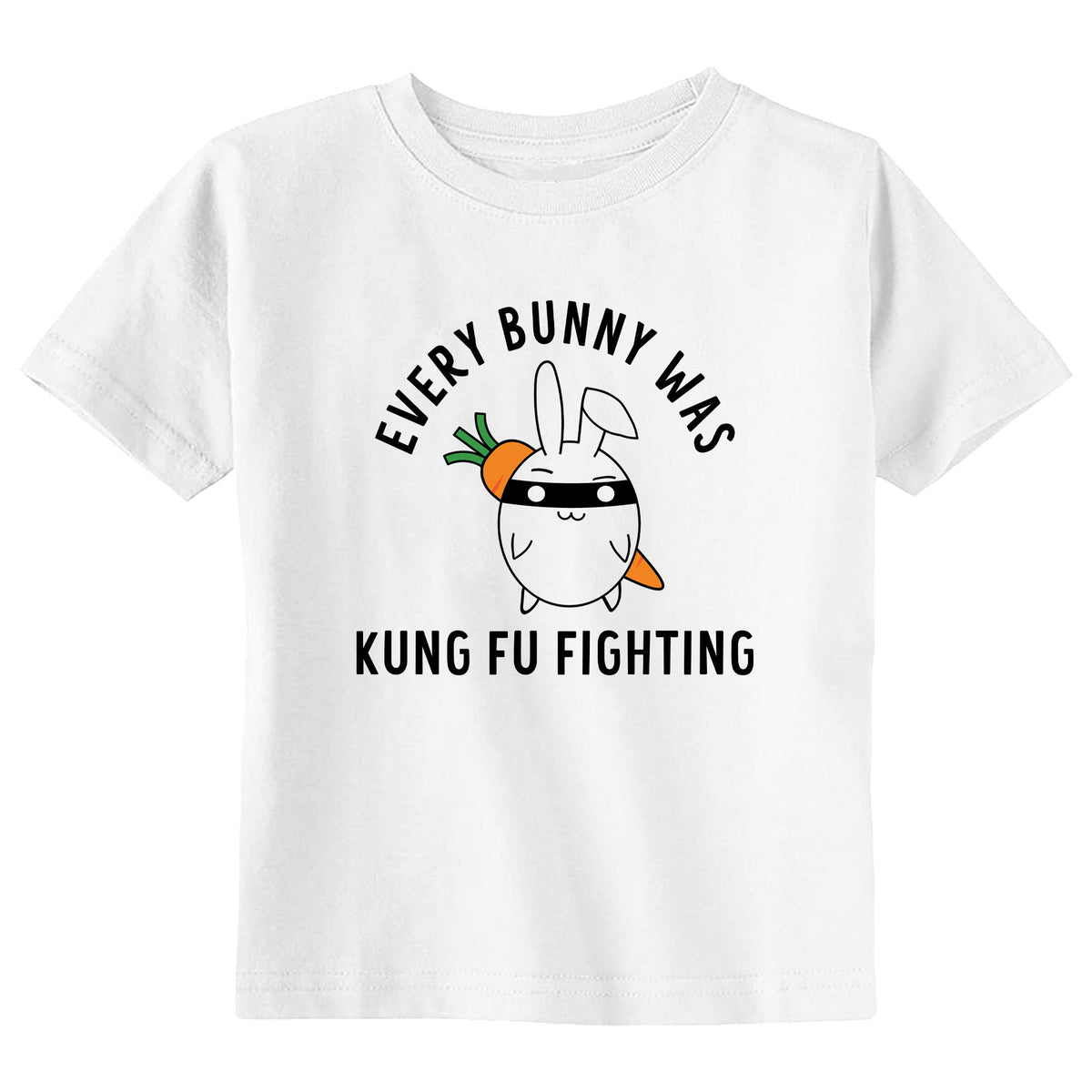 Every Bunny was Kung Fu Fighting T-Shirt