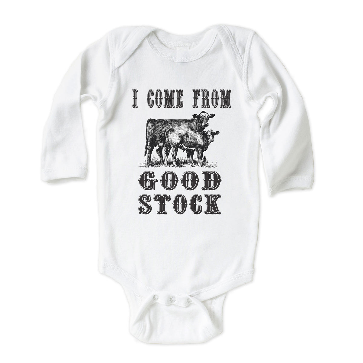 I Come from Good Stock Onesies® Brand