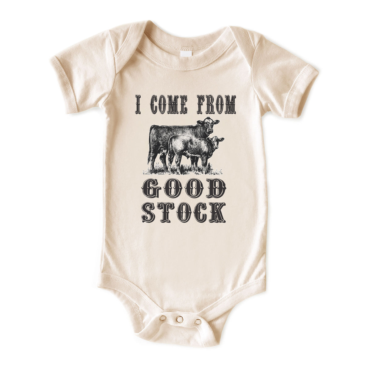 I Come from Good Stock Natural Onesies® Brand