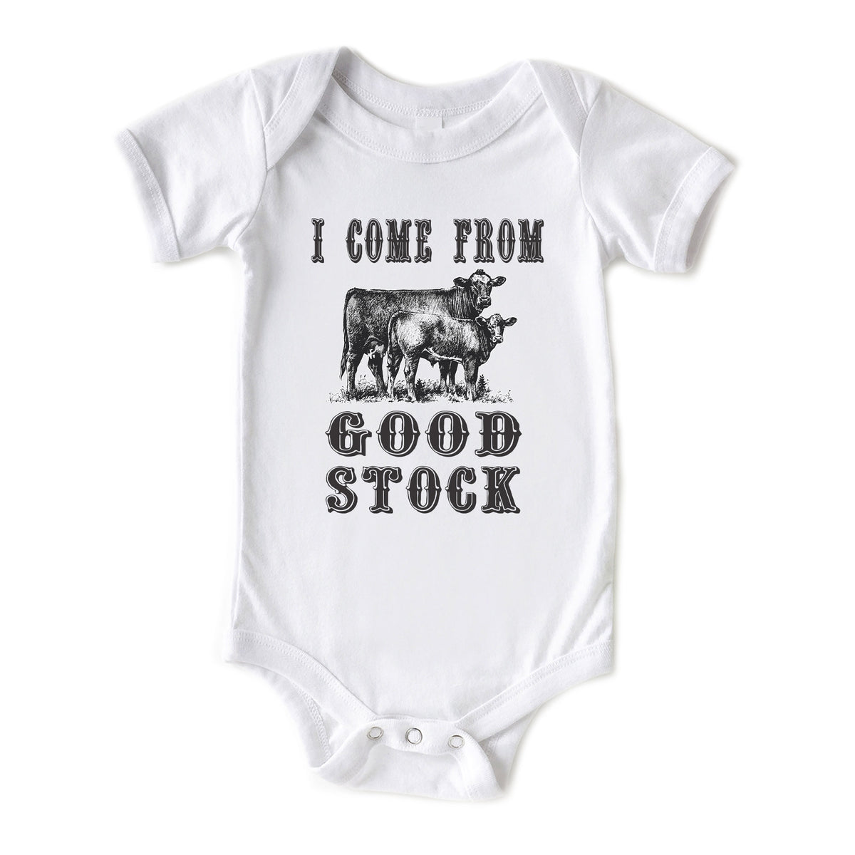 I Come from Good Stock Onesies® Brand