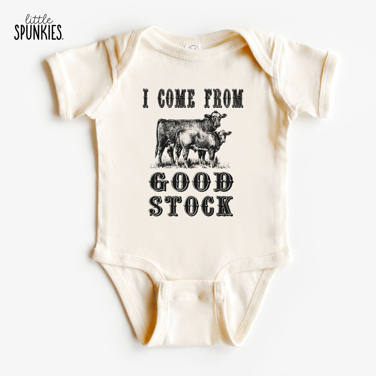 I Come from Good Stock Natural Onesies® Brand