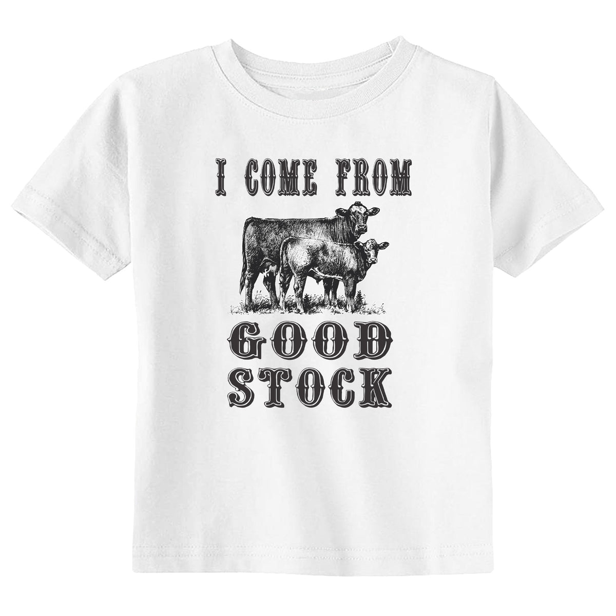 I Come from Good Stock T-Shirt