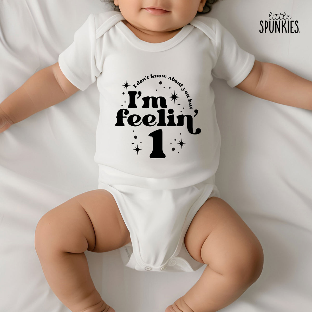 I Don't Know About You, But I'm Feelin' Age Onesies® Brand