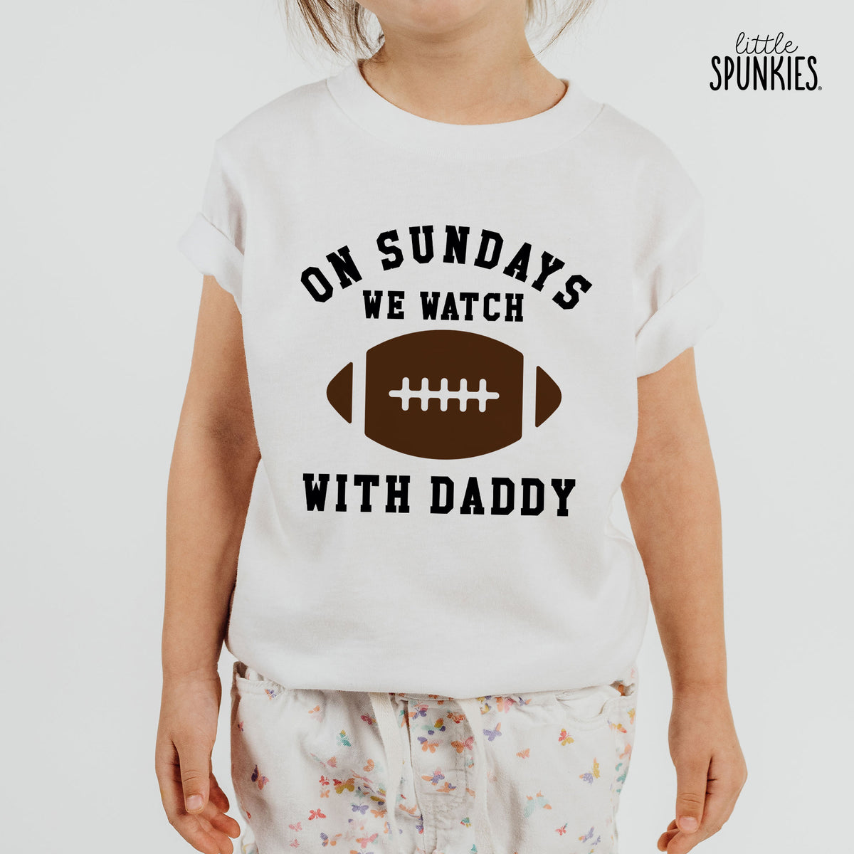 On Sundays We Watch Football with Daddy T-Shirt