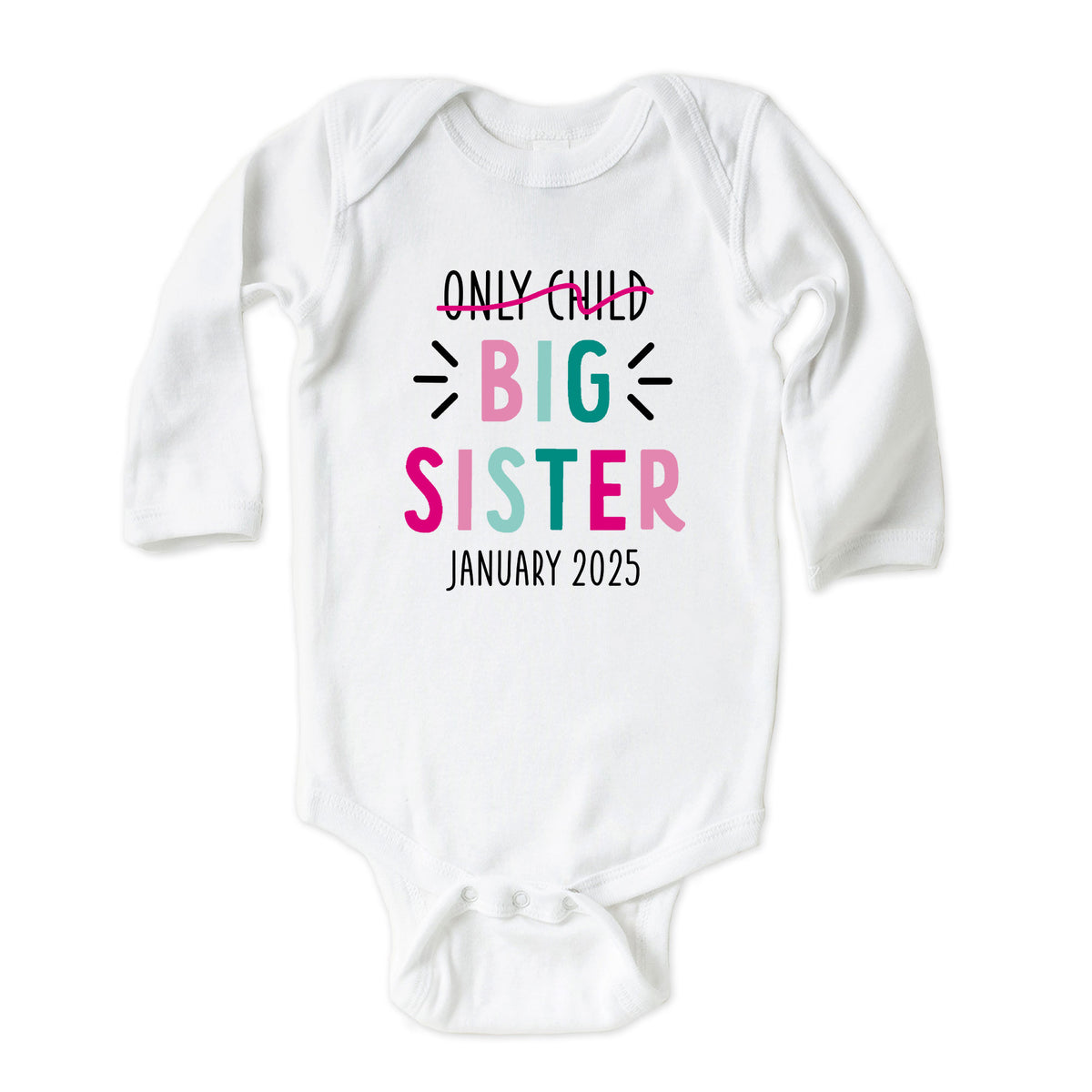 Only Child Big Sister with Date Onesies® Brand