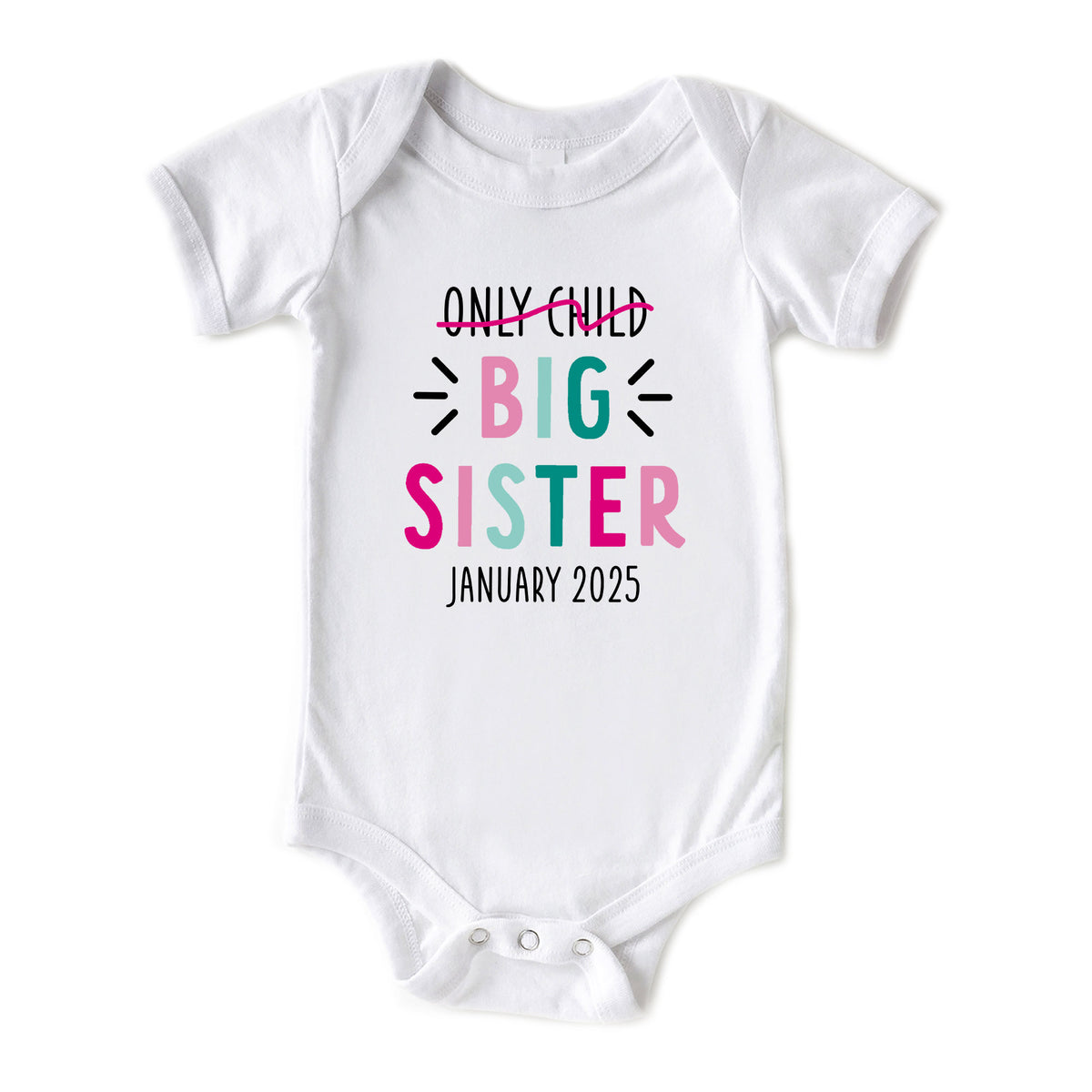 Only Child Big Sister with Date Onesies® Brand