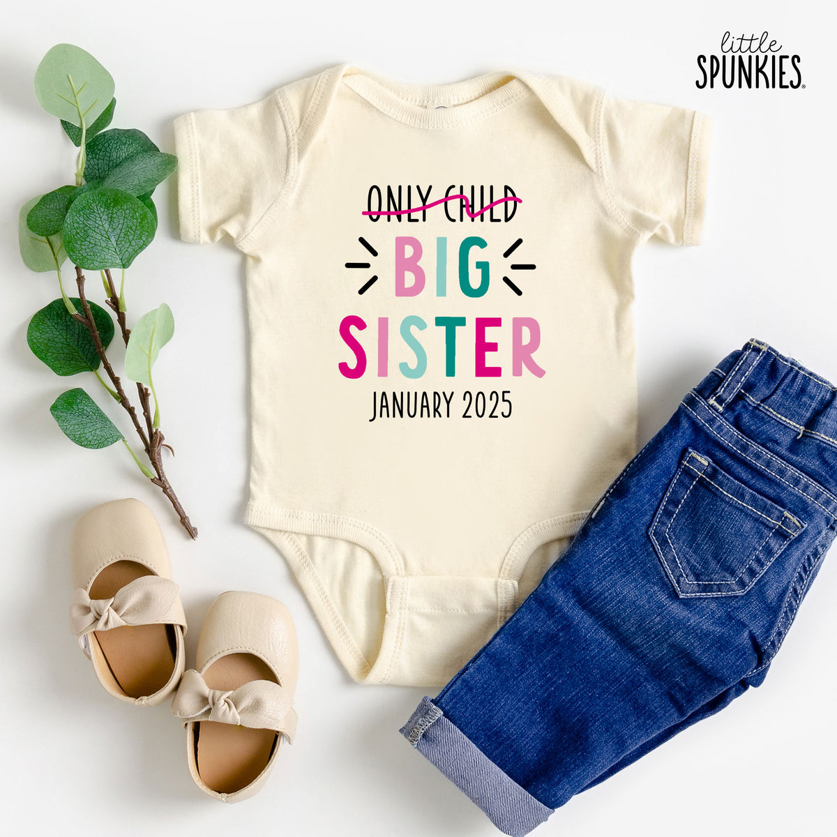 Only Child Big Sister with Date Natural Onesies® Brand