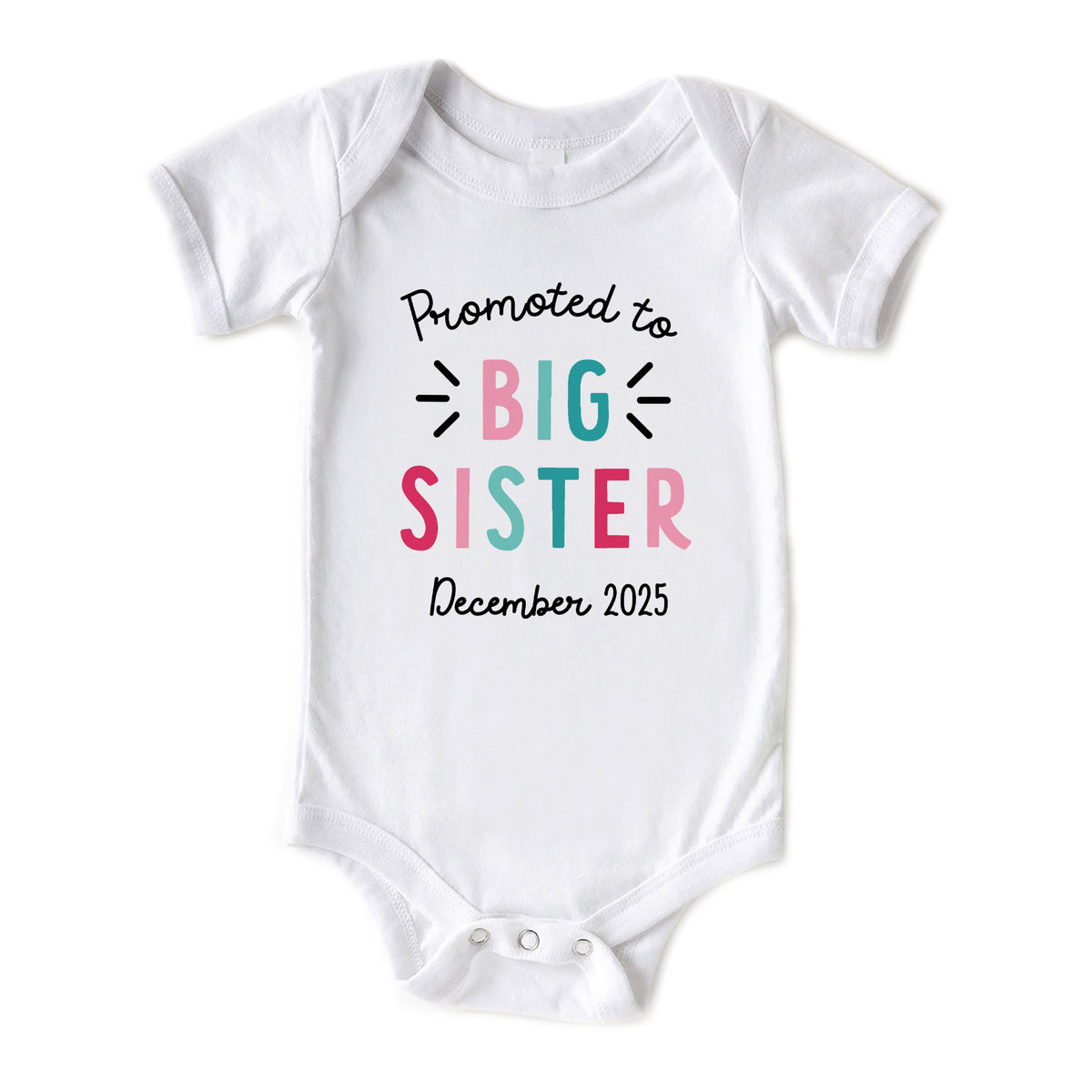 Promoted to Big Sister with Date Onesies® Brand