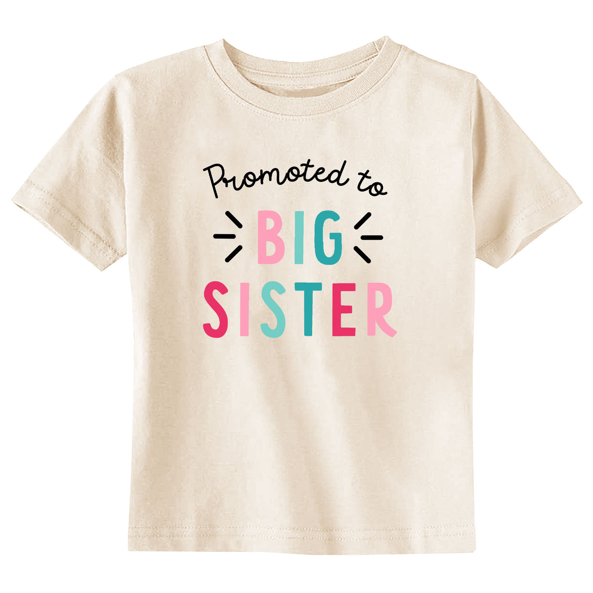 Promoted to Big Sister with Date Natural T-Shirt