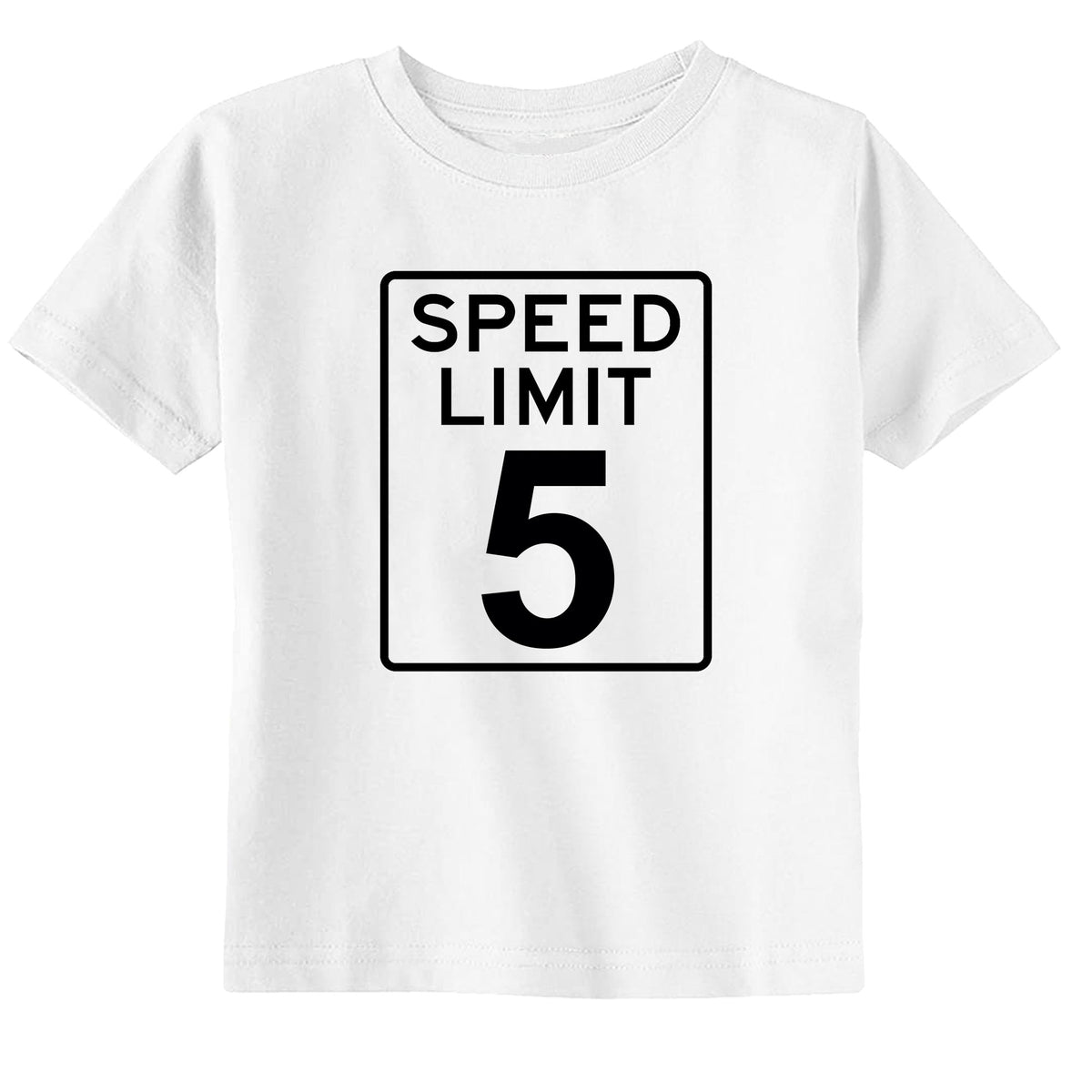 Speed Limit 5 T-Shirt